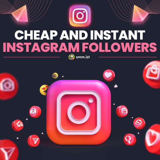 Cheap and Instant Instagram Followers