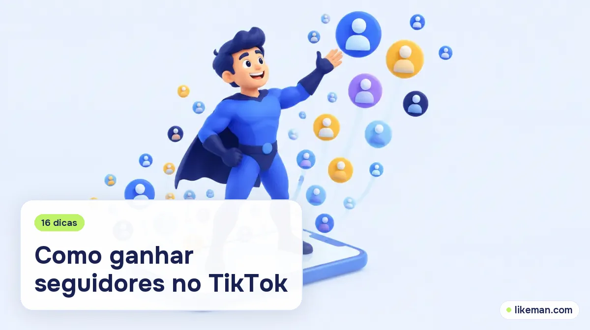 Como ganhar seguidores no TikTok. Super-herói da LikeMan em cima de um celular gigante enquanto bolhas de novos seguidores sobem até ele