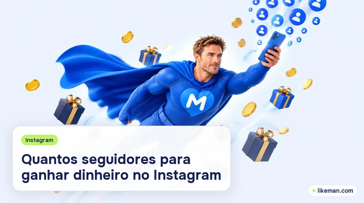 Quantos seguidores para ganhar dinheiro no Instagram. Super-herói da LikeMan voando com um celular enquanto bolhas de seguidores, moedas e caixas de presente flutuam ao redor