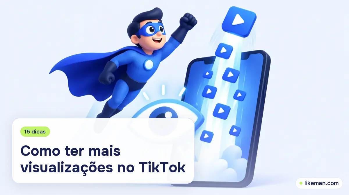 Como ter mais visualizações no TikTok. Super-herói da LikeMan voando ao lado de um celular enquanto as visualizações do vídeo disparam