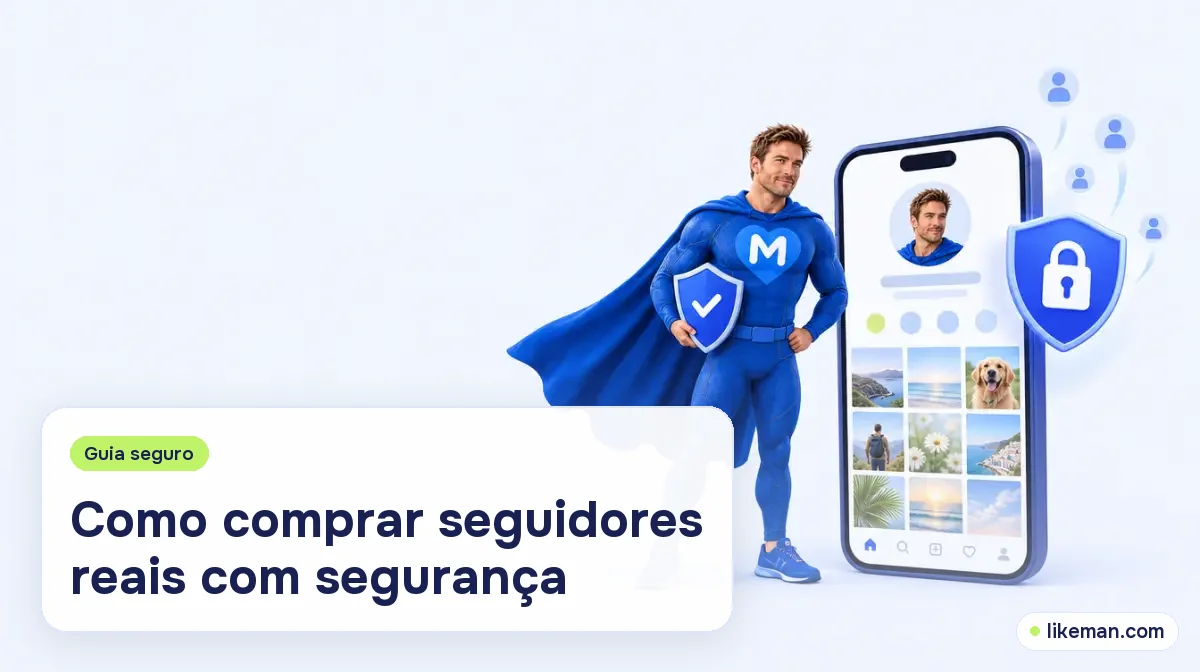 Como comprar seguidores reais com segurança. Super-herói da LikeMan com um escudo ao lado de um celular com perfil protegido por cadeado