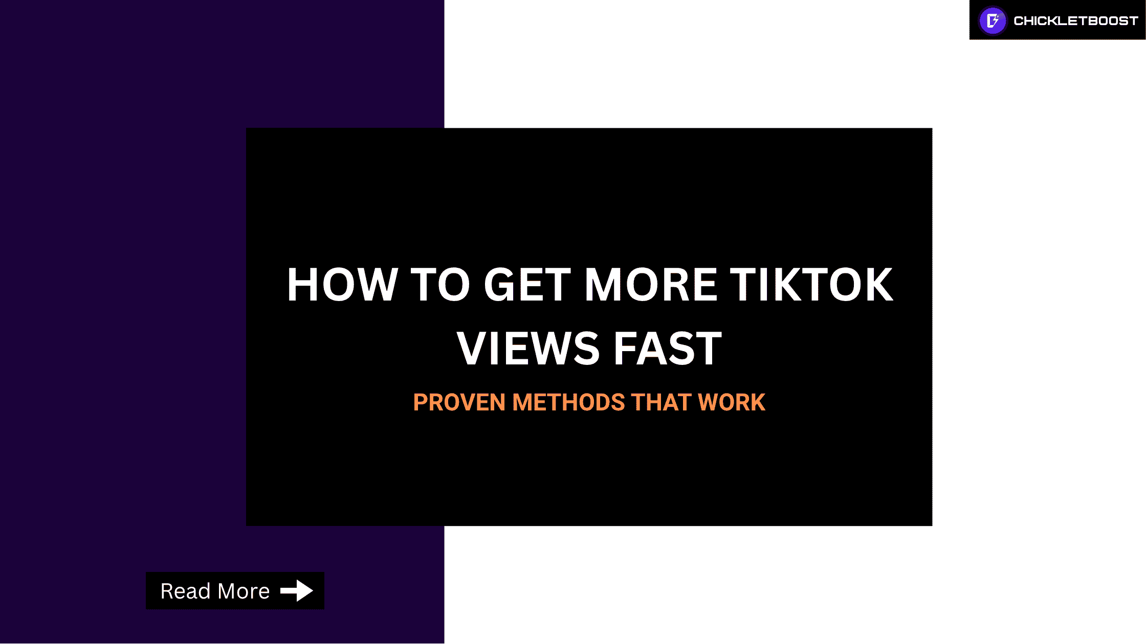 How to Get More TikTok Views Fast - Chickletboost