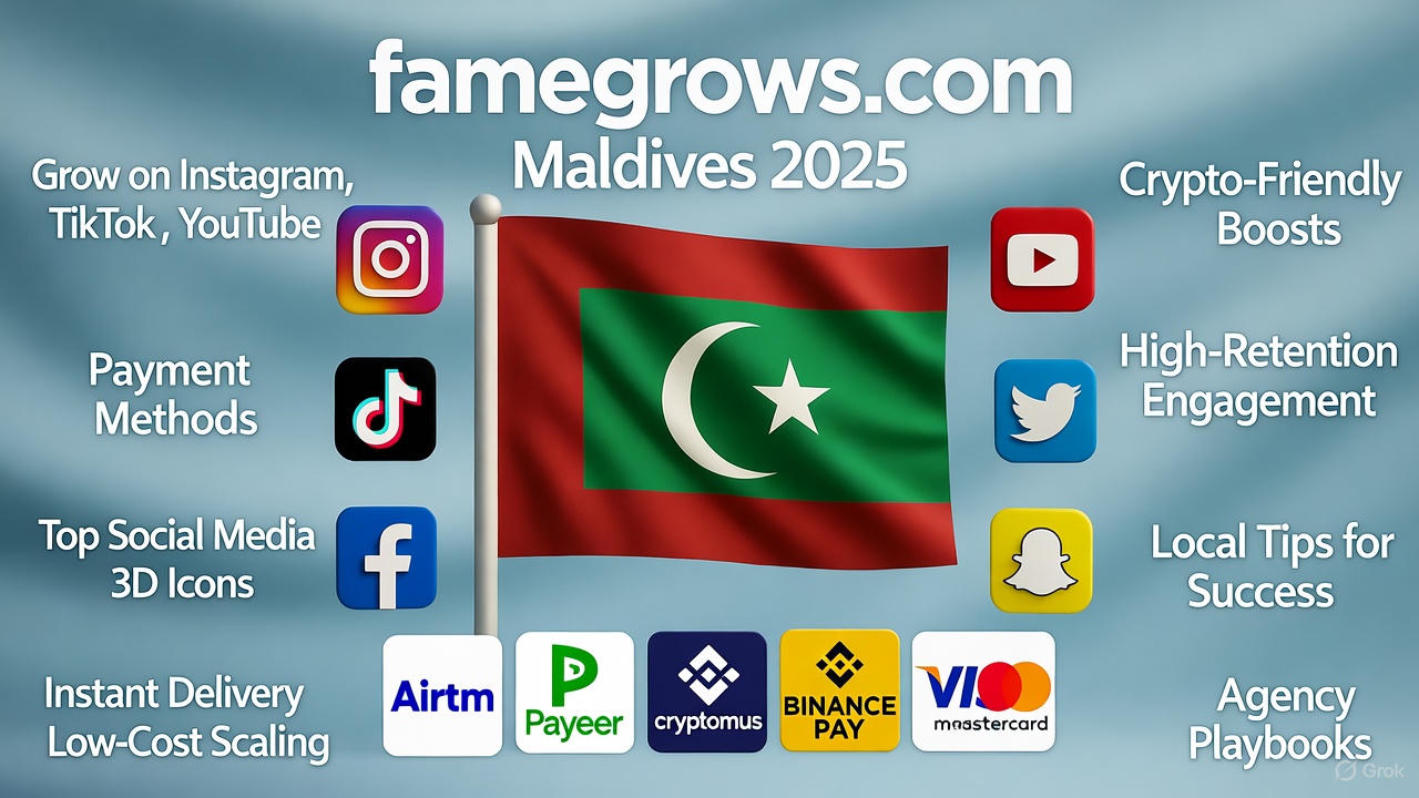 FameGrows Boosting In Maldives 2025 — Grow Faster on Instagram, TikTok & YouTube with Crypto-Friendly Boosts